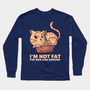 I'm Not Fat The Box Has Shrunk Funny Cat Gift Long Sleeve T-Shirt